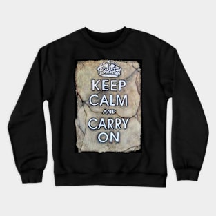 Keep Calm and Carry On Crewneck Sweatshirt